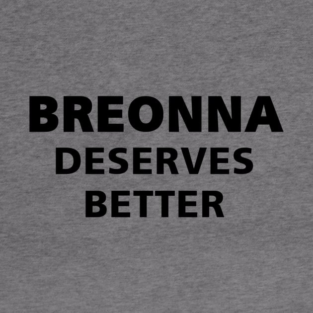 Breonna Deserves Better by FLARE US